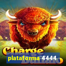 plataforma 4444